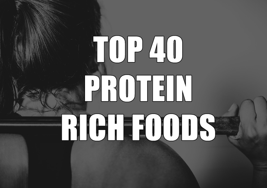 List of Best 40 Protein-Rich Food