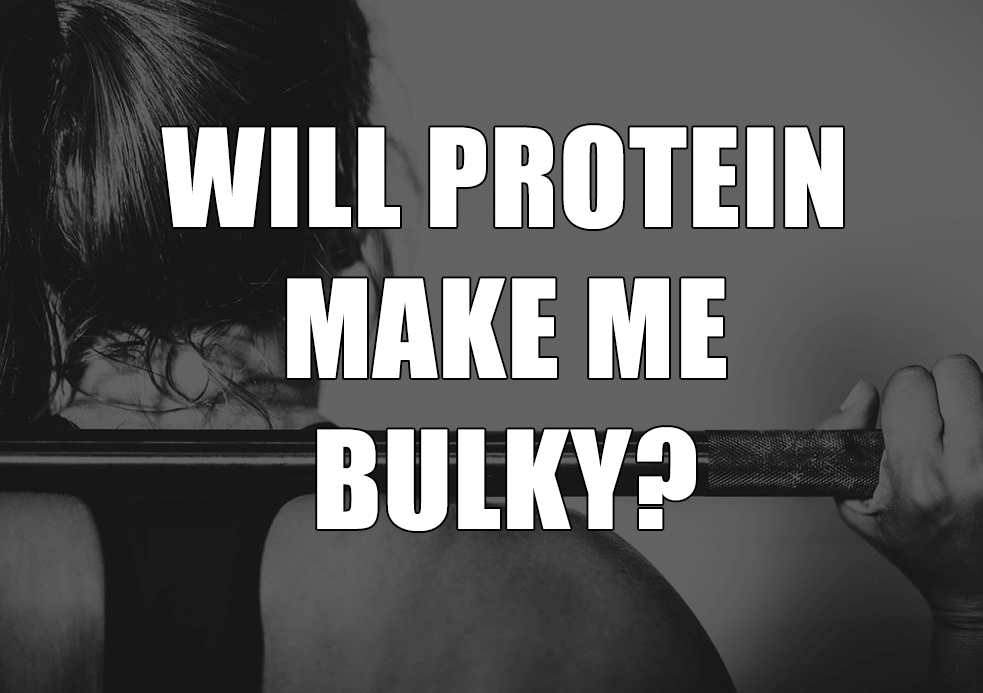 Will Protein Make Me Bulky?