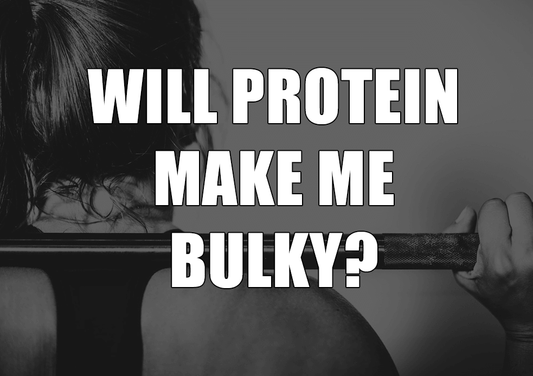 Will Protein Make Me Bulky?